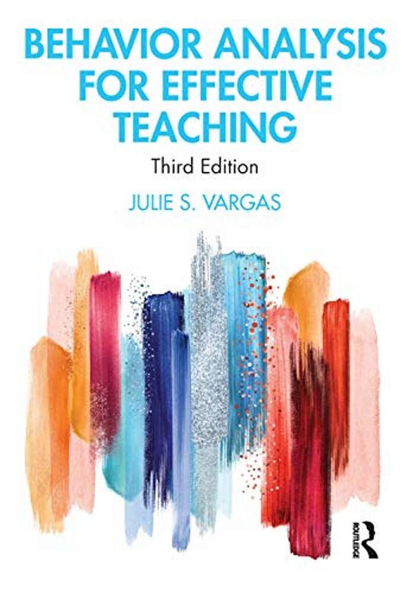 Behavior Analysis For Effective Teaching-..