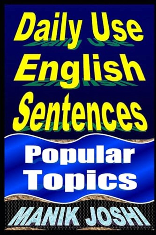 Daily Use English Sentences: Popular Topics-..
