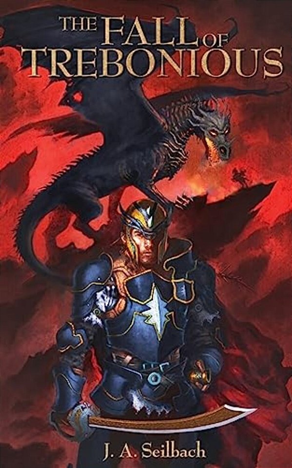 The Fall Of Trebonious: The Cimeter Of The Ages Book II-..
