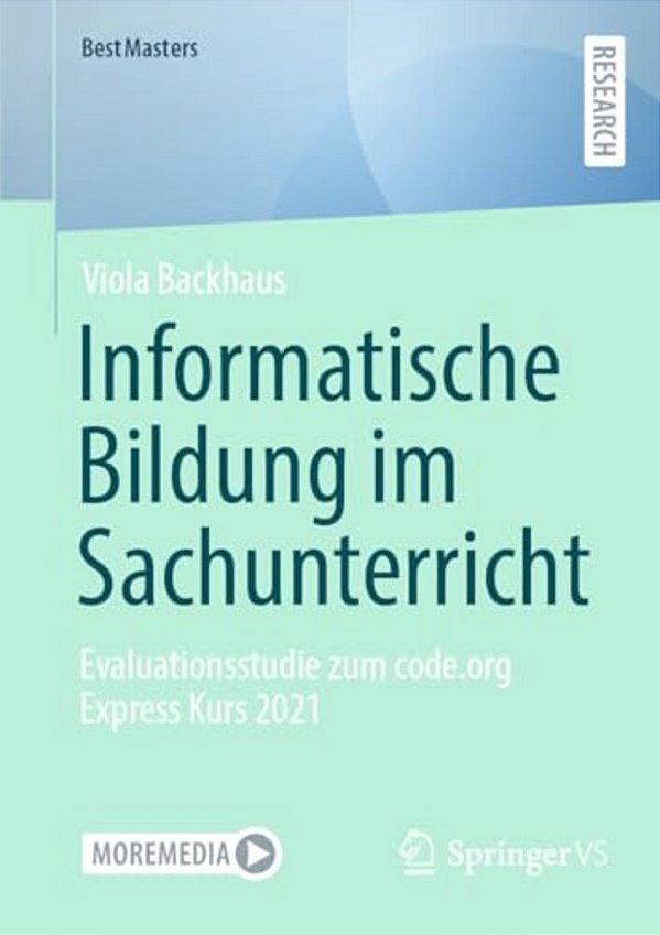 Informatische Bildung Im Sachunterricht: Evaluationsstudie Zum Code. Org Express Kurs 2021-..