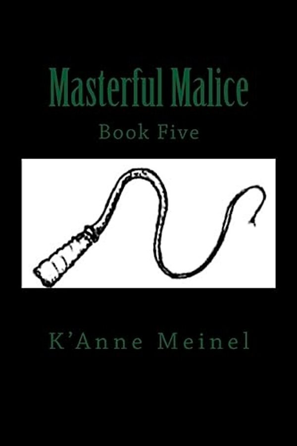 Masterful Malice-..
