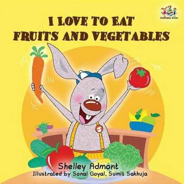 I Love To Eat Fruits And Vegetables-..