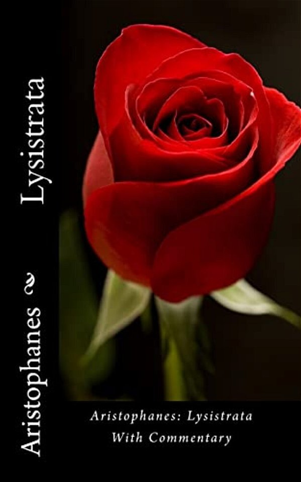 Aristophanes: Lysistrata With Commentary-..