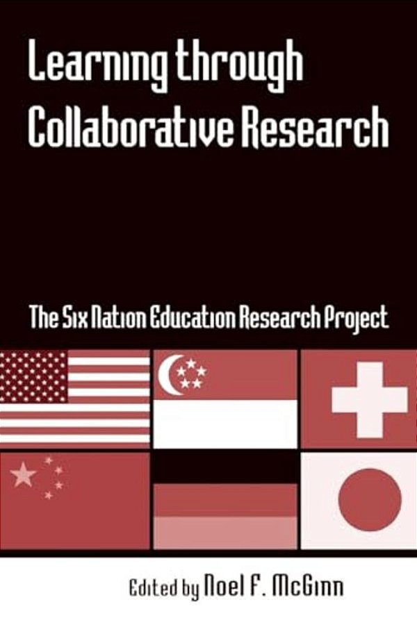 Learning Through Collaborative Research: The Six Nation Education Research Project-..