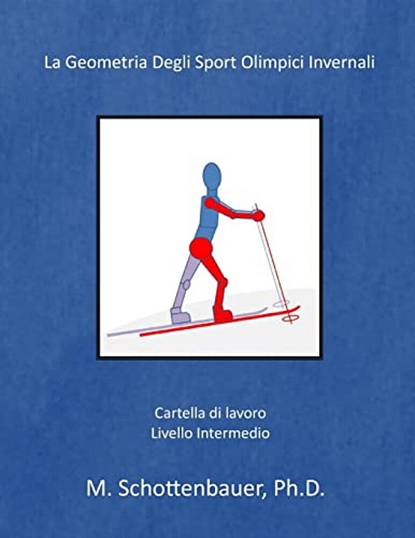 La Geometria Degli Sport Olimpici Invernali: (Italian Edition)-..