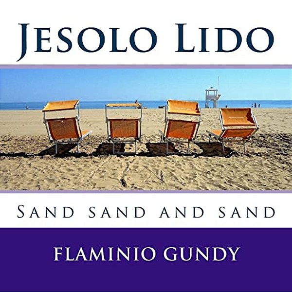 Jesolo Lido: Sand Sand And Sand-..