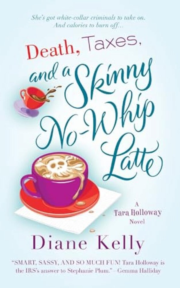 Death, Taxes, And A Skinny No-Whip Latte-..