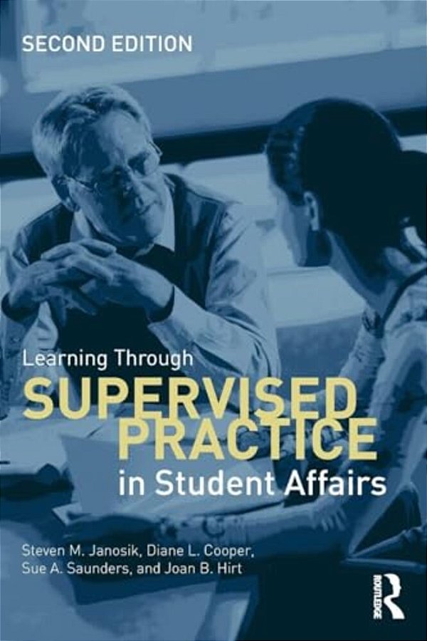 Learning Through Supervised Practice In Student Affairs-..