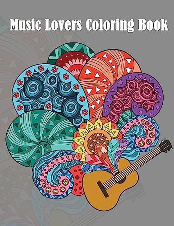 Music Lovers Coloring Book: - Mosaic Music Featuring 40 Stress Relieving Designs Of Musical Instruments-..