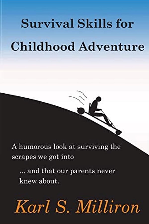 Survival Skills For Childhood Adventure-..