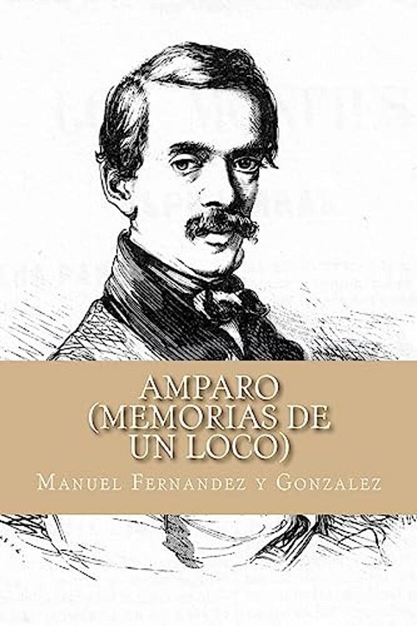Amparo (Memorias De Un Loco)-..