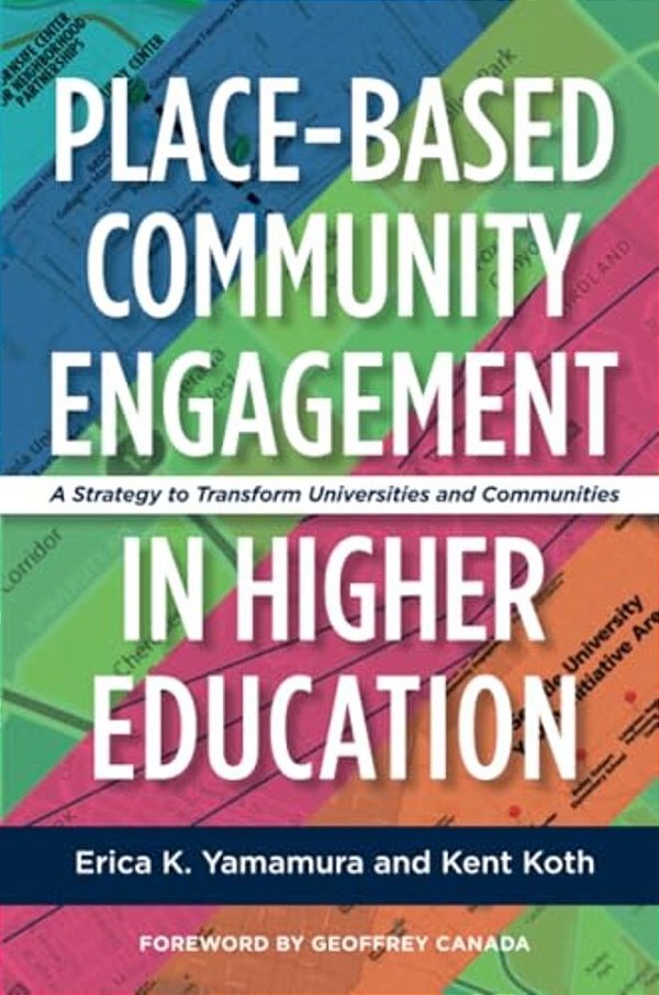 Place-Based Community Engagement In Higher Education: A Strategy To Transform Universities And Communities-..