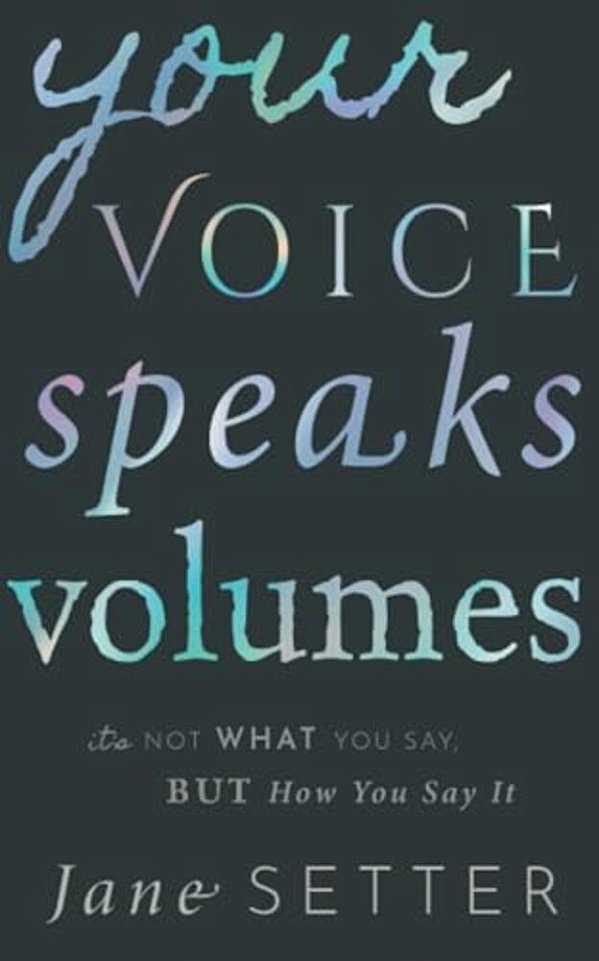 Your Voice Speaks Volumes: It's Not What You Say, But How You Say It-..