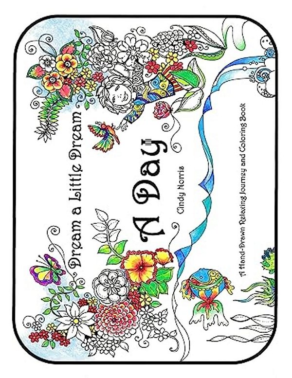 A Day: A Hand-Drawn Relaxing Journey And Coloring Book-..