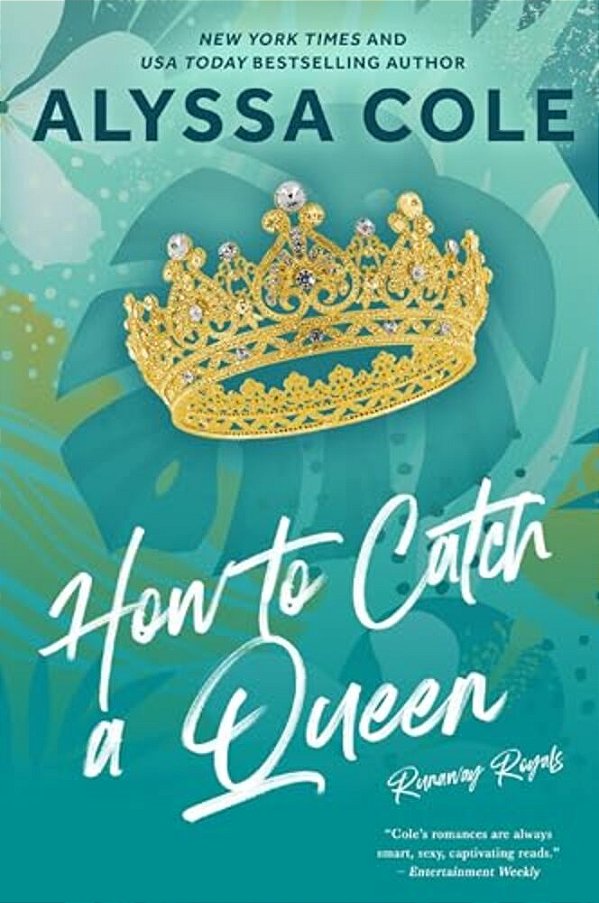 How To Catch A Queen-..