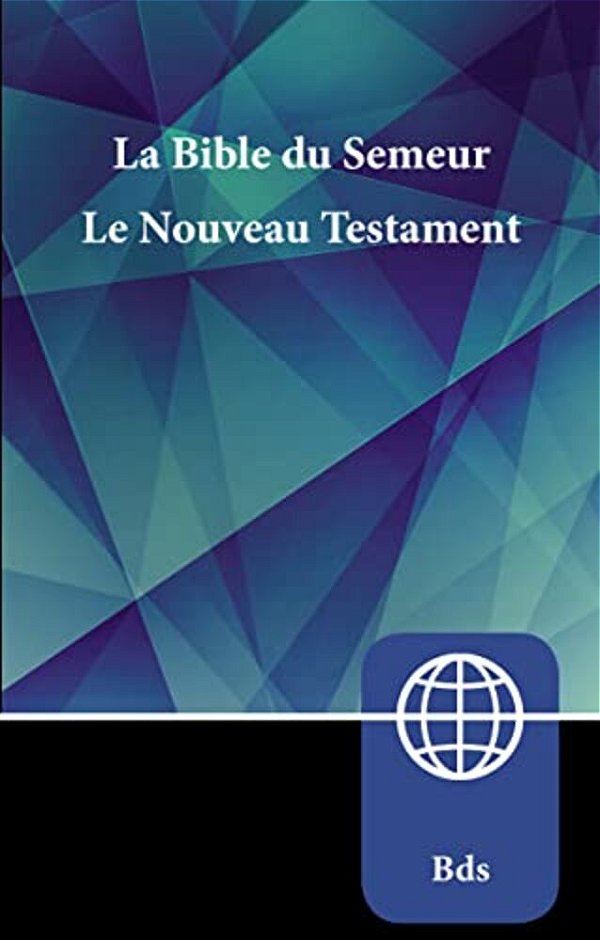 Semeur, French New Testament, Paperback: La Bible Du Semeur Nouveau Testament-..