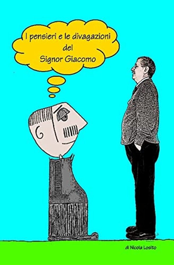 I Pensieri E Le Divagazioni Del Signor Giacomo-..