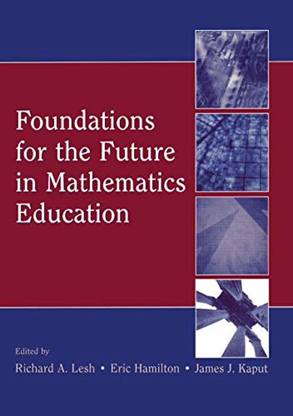 Foundations For The Future In Mathematics Education-..