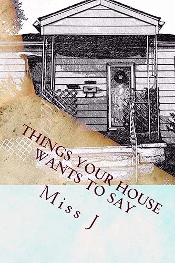 Things Your House Wants To Say-..