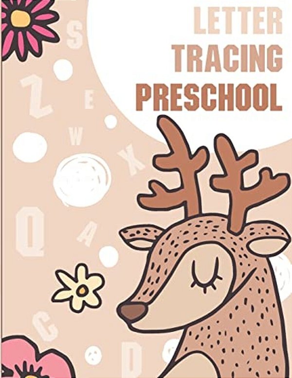 Letter Tracing Preschool: Letter Books For Preschool: Preschool Activity Book: Preschool Lettertracing: Preschool Handwriting Workbook (Activity-..
