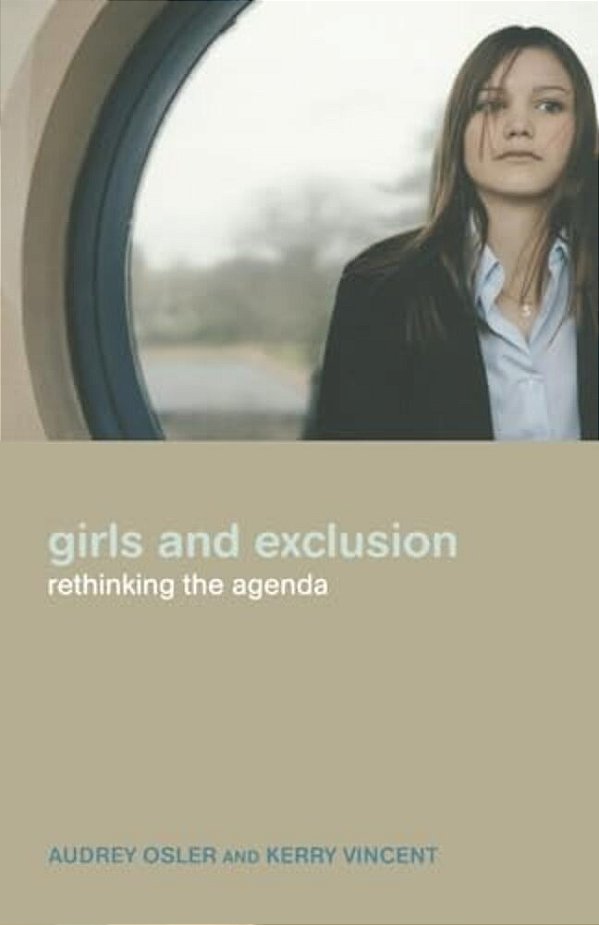 Girls And Exclusion: Rethinking The Agenda-..