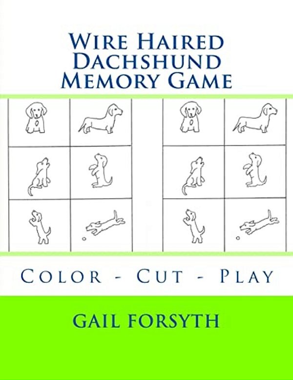 Wire Haired Dachshund Memory Game: Color - Cut - Play-..