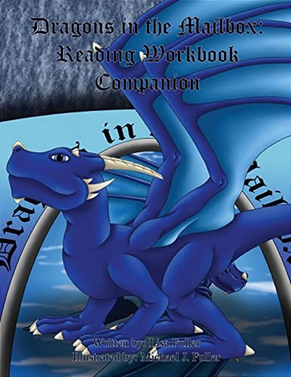 Dragons In The Mailbox: Reading Workbook Companion-..