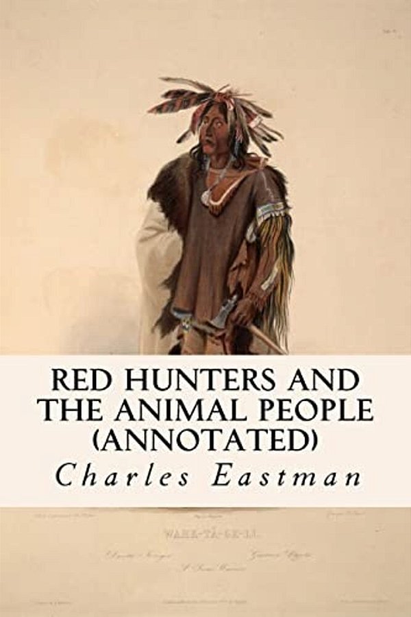 Red Hunters And The Animal People (Annotated)-..