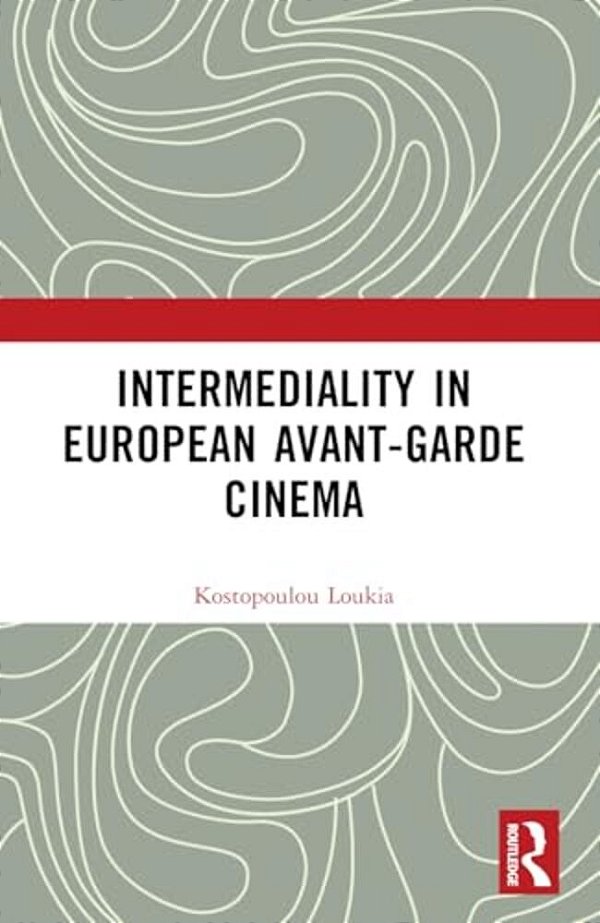 Intermediality In European Avant-Garde Cinema-..