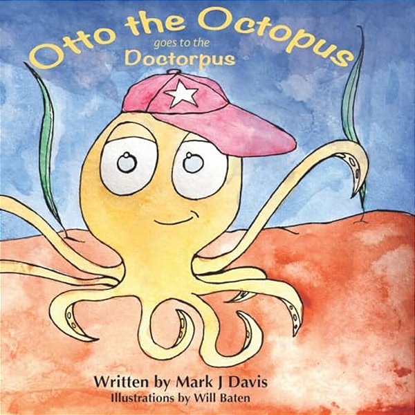 Otto The Octopus Goes To The Doctorpus-..