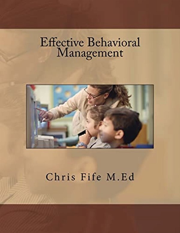 Effective Behavioral Management-..