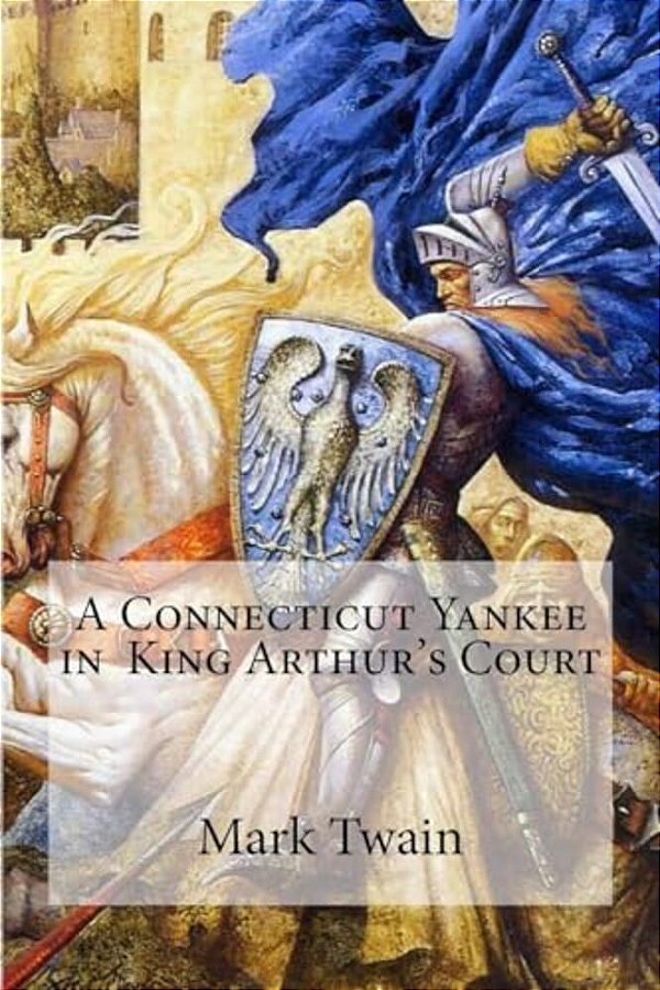 A Connecticut Yankee In King Arthur's Court-..