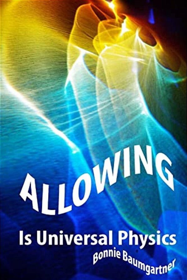 Allowing Is Universal Physics-..