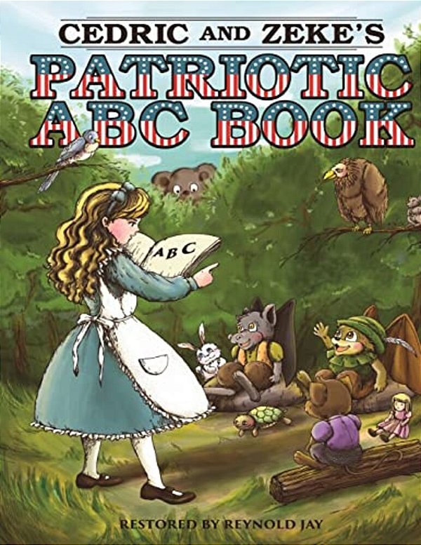 Cedric And Zeke's 2 In 1 Patriotic Abc Book: The Wurtherington Diary-..