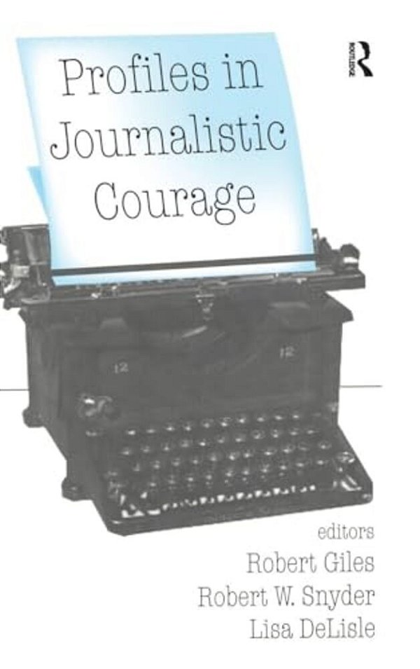 Profiles In Journalistic Courage-..