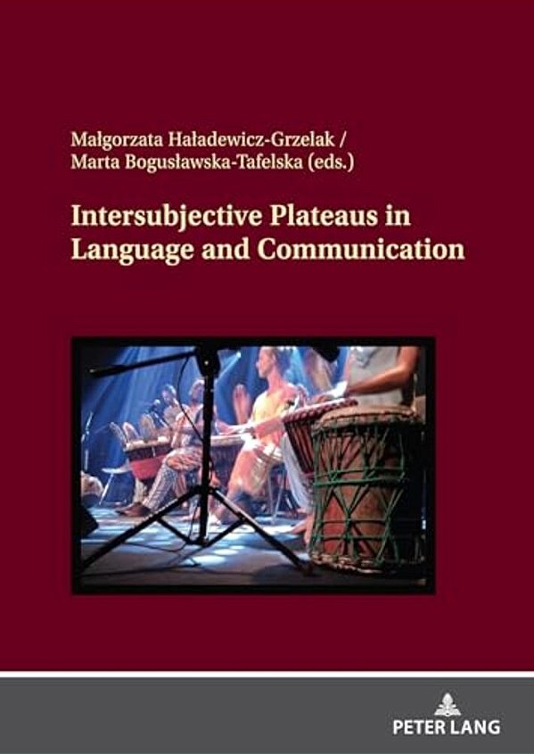 Intersubjective Plateaus In Language And Communication-..