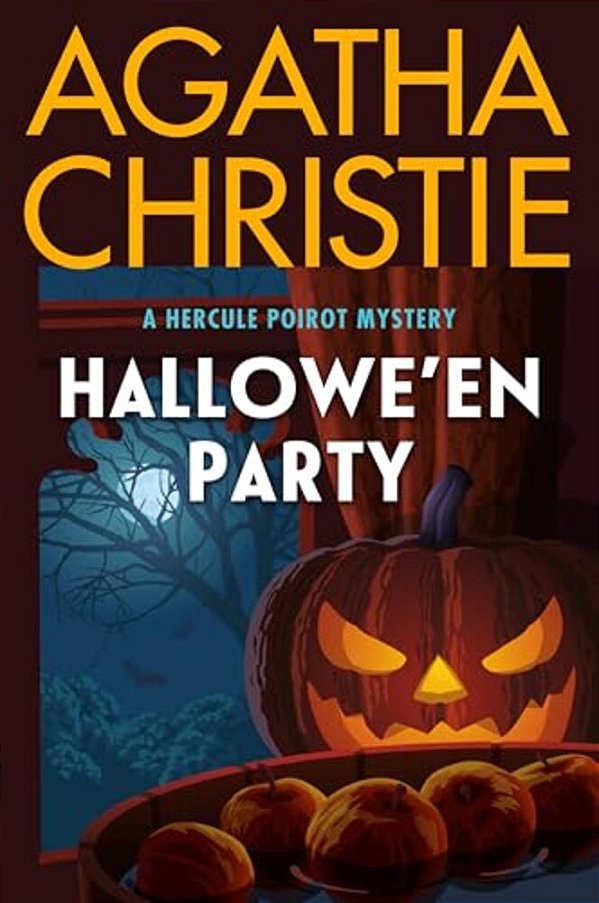 Hallowe'En Party: A Hercule Poirot Mystery: The Official Authorized Edition-..