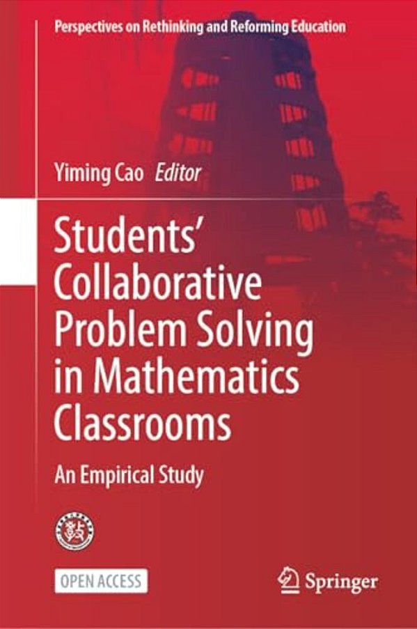 Students' Collaborative Problem Solving In Mathematics Classrooms: An Empirical Study-..