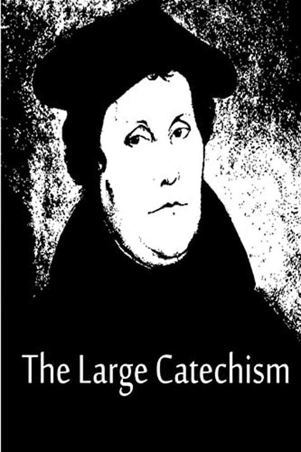 The Large Catechism-..