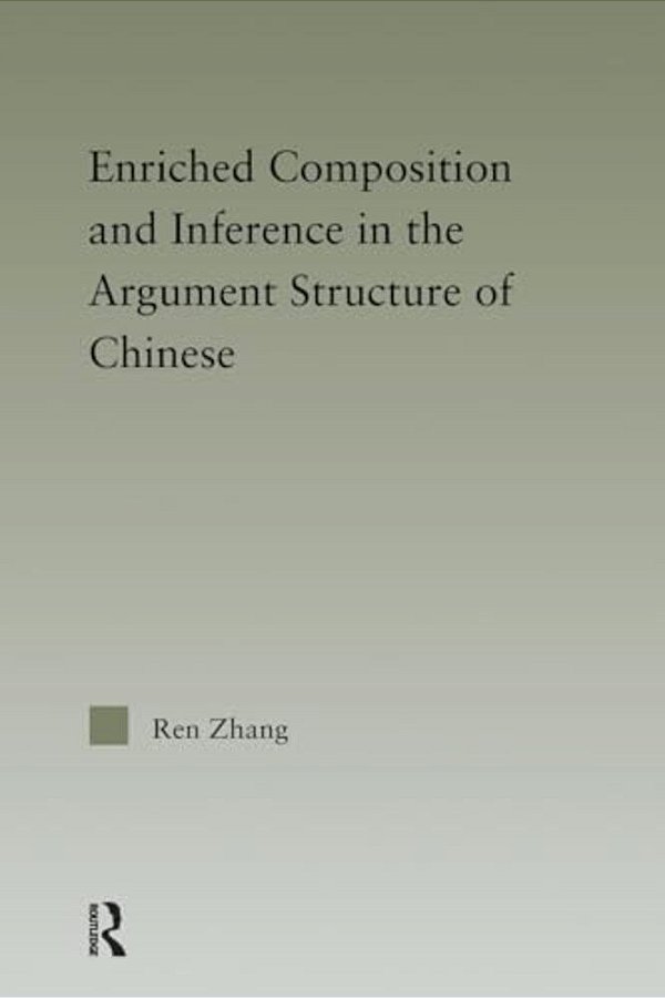 Enriched Composition And Inference In The Argument Structure Of Chinese-..