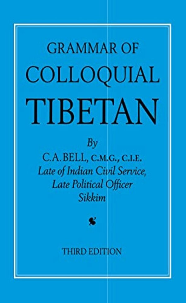 Grammar Of Colloquial Tibetan-..