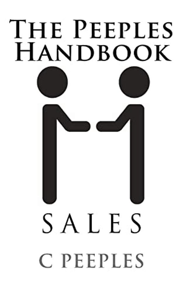 The Peeples Handbook: Sales-..