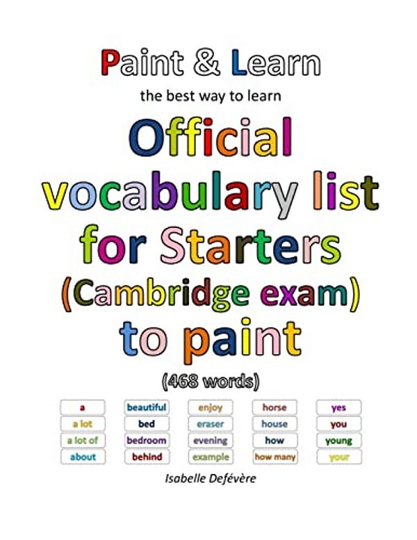 Official Vocabulary List For Starters (Cambridge Exam) To Paint-..