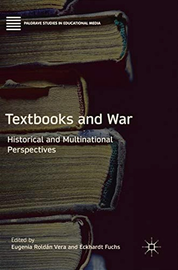 Textbooks And War: Historical And Multinational Perspectives-..