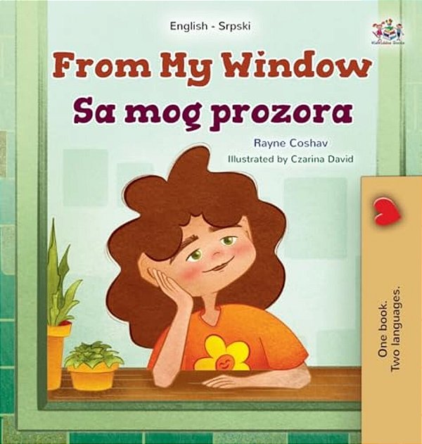 From My Window (English Serbian Bilingual Kids Book- Latin Alphabet)-..