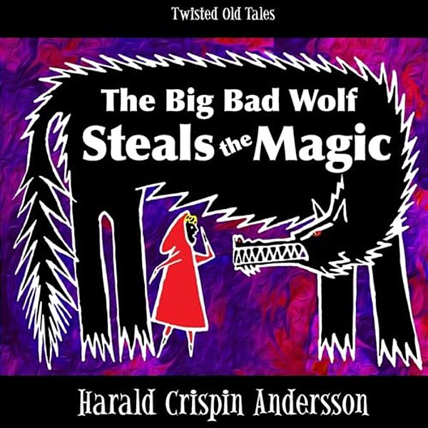 The Big Bad Wolf Steals The Magic-..