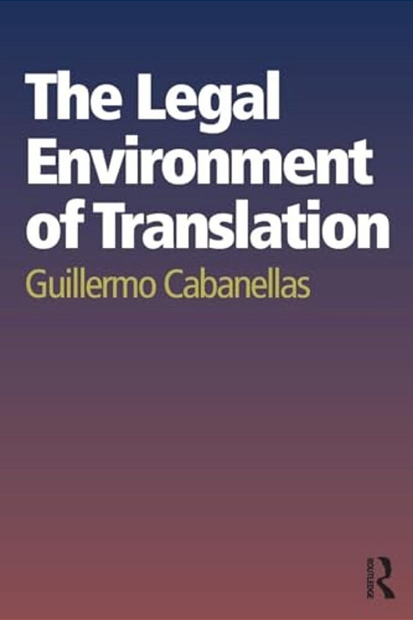 The Legal Environment Of Translation-..