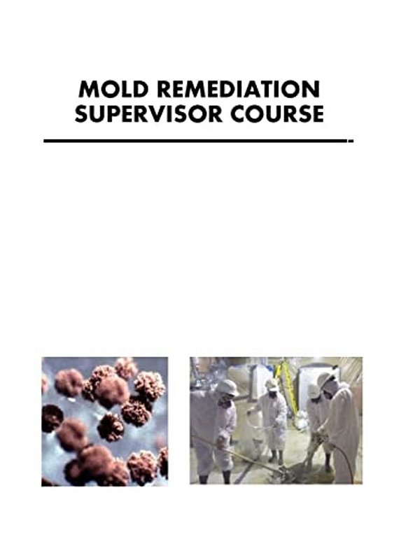 Mold Remediation Supervisor Course-..