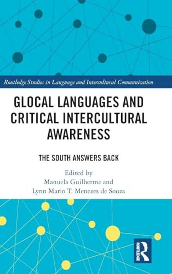Glocal Languages And Critical Intercultural Awareness: The South Answers Back-..