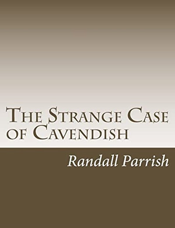 The Strange Case Of Cavendish-..